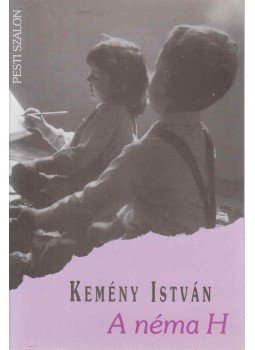 Kemény István - A néma H Kemény István - A néma H, budapest 1911 antikvár könyv