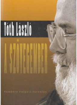 Tóth László - A szövegember (dedikált) Tóth László - A szövegember (dedikált), Dunaszerdahely 2014 antikvár könyv