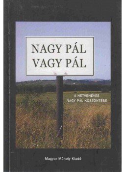 L.SIMON LÁSZLÓ, Sőrés Zsolt - Nagy Pál vagy Pál L.SIMON LÁSZLÓ, Sőrés Zsolt - Nagy Pál vagy Pál, null 2004 antikvár könyv
