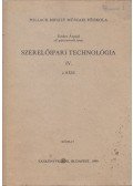 Endre Árpád - Szerelőipari technológia IV/2.