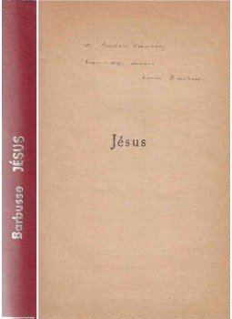 Henri Barbusse - Jésus (dedikált) Henri Barbusse - Jésus (dedikált), Paris 1927 antikvár könyv
