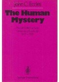 Eccles, J. C. - The Human Mystery