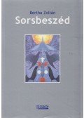 Bertha Zoltán - Sorsbeszéd (Dedikált)