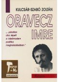 Kulcsár-Szabó Zoltán - Oravecz Imre