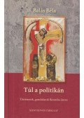 Balás Béla - Túl a politikán