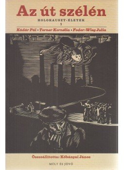 Kőbányai János - Az út szélén Kőbányai János - Az út szélén, Budapest 2004 antikvár könyv