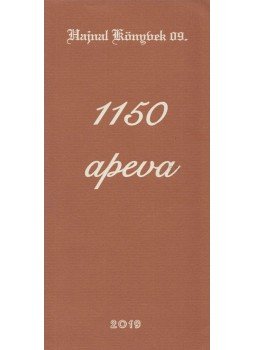 Baranyai Attila - 1150 apeva Baranyai Attila - 1150 apeva, Badacsonytörmedic 2019 antikvár könyv