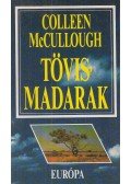 Colleen McCULLOUGH - Tövismadarak