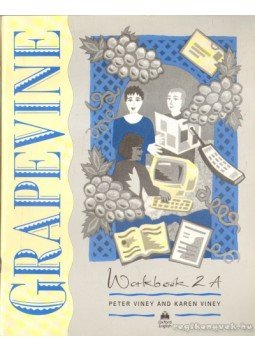 Viney, Peter, Viney, Karen - Grapevine Workbook 2A Viney, Peter, Viney, Karen - Grapevine Workbook 2A, Oxford 1994 antikvár könyv