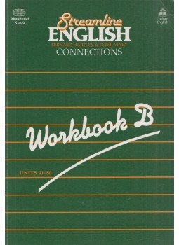 Bernard Hartley, Peter Viney - Streamline English Connections - Workbook B Bernard Hartley, Peter Viney - Streamline English Connections - Workbook B, Budapest 1981 antikvár könyv