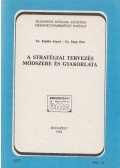 Dr. Kindler József,Dr. Papp Ottó - A stratégiai tervezés módszere és gyakorlata