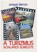 Lengyel Márton - A turizmus általános elmélete