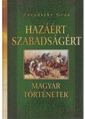 Závodszky Géza - Hazáért, szabadságért