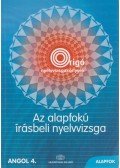 Dezsényi István - Az alapfokú írásbeli nyelvvizsga - Angol 4. Alapfok