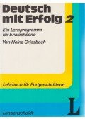 Heinz Griesbach - Deutsch mit Erfolg 2. - Lehrbuch für Fortgeschrittene
