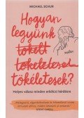 Michael Schur - Hogyan ​legyünk tökéletesek?