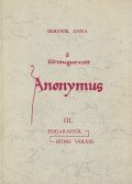 Berenik Anna - A félremagyarázott Anonymus II.