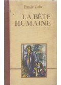 Émile Zola - La bete humaine