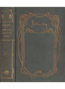 Jókai Mór - A fehér rózsa - Humoristicus papírszeletek / Egy asszonyi hajszál Jókai Mór - A fehér rózsa - Humoristicus papírszeletek / Egy asszonyi hajszál, Budapest 1912 antikvár könyv