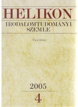 Varga László (szerk.) - Helikon irodalomtudományi szemle 2005/4. Varga László (szerk.) - Helikon irodalomtudományi szemle 2005/4., Budapest 2005 antikvár könyv