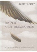 Sándor György - Kivezetés a szépirodalomból
