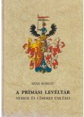 Beke Margit - A prímási levéltár nemesi és címeres emlékei