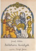 József Attila - Betlehemi királyok