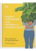 David Domoney - Hogyan változtatják meg életünket a szobanövények?