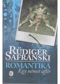 Rüdiger Safranski - Romantika