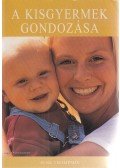 Thompson, June - A kisgyermek gondozása