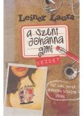 Leiner Laura - A Szent Johanna gimi 1. - Kezdet