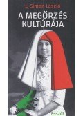 L.SIMON LÁSZLÓ - A megőrzés kultúrája