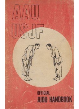 Donald Pohl - Official AAU-JBBF Judo Handbook Donald Pohl - Official AAU-JBBF Judo Handbook, New York 1966 antikvár könyv