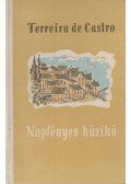 Castro, Ferreira De - Napfényes házikó
