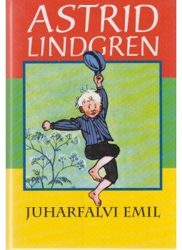 Astrid Lindgren - Juharfalvi Emil Astrid Lindgren - Juharfalvi Emil, Budapest 2015 antikvár könyv