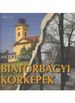 Horváth Imre - Biatorbágyi korképek Horváth Imre - Biatorbágyi korképek, Biatorbágy 2018 antikvár könyv