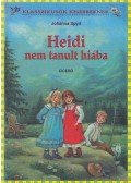 Johanna Spyri - Heidi nem tanult hiába