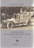 Verrasztó Gábor - Fedák Sári és a mészárosné háza