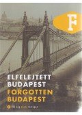 Legát Tibor - Elfelejtett Budapest / Forgotten Budapest