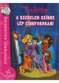 Tea Stilton - A szerelem színre lép Cinnfordban!
