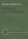 Binder Béla - Bányászati és Kohászati Lapok - Kőolaj és földgáz 1968. május 5. szám