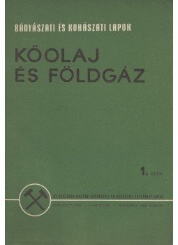 Binder Béla - Bányászati és Kohászati Lapok - Kőolaj és földgáz 1968. január 1. szám, Budapest 1968 antikvár könyv
