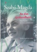 Szabó Magda - Az élet újrakezdhető