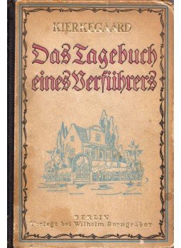 Kierkegaard, Sören - Das Tagebuch eines Verführers Kierkegaard, Sören - Das Tagebuch eines Verführers, Berlin 0 antikvár könyv