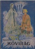 Bazsov, Pavel Petrovics - A kővirág