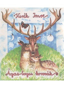 Kerék Imre - Ágas-Bogas koronák (Dedikált) Kerék Imre - Ágas-Bogas koronák (Dedikált), Kaposvár 1990 antikvár könyv