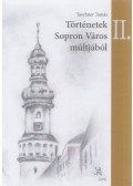 Taschner Tamás - Történetek Sopron Város múltjából II. (Dedikált)