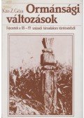 Kiss Z. Géza - Ormánsági változások