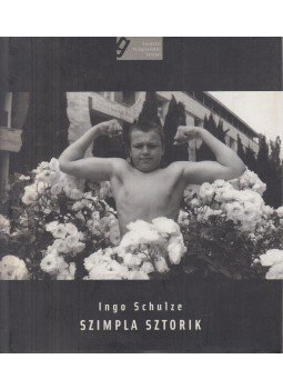 Ingo Schulze - Szimpla sztorik Ingo Schulze - Szimpla sztorik, Budapest 2004 antikvár könyv