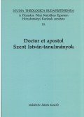 Török József - Doctor et apostol Szent István-tanulmányok